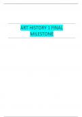 ART HISTORY 1 FINAL MILESTONE | VERIFIED SOLUTION 