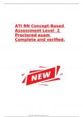 ATI RN Concept-Based Assessment Level  2 Proctored exam Complete and verified.