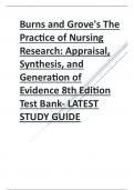 Burns and Grove's The Practice of Nursing Research Appraisal, Synthesis, and Generation of Evidence 8th Edition Test Bank latest revised updated study guide, graded A+