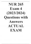 NUR 265  Exam 4 (2023/2024) Questions with Answers ACTUAL EXAM