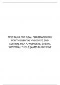 TEST BANK FOR ORAL PHARMACOLOGY FOR THE DENTAL HYGIENIST, 2ND EDITION, MEA A. WEINBERG, CHERYL WESTPHAL THEILE, JAMES BURKE FINE