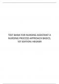 TEST BANK FOR NURSING ASSISTANT A NURSING PROCESS APPROACH BASICS, 1ST EDITION: HEGNER