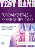 TEST BANK for Egan's Fundamentals of Respiratory Care 12th Edition by Kacmarek , Stoller and Heuer. ISBN: 9780323597982. (All Chapters 1-56 in 1029 Pages)