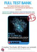 Test Bank For Basic and Clinical Pharmacology 14th Edition By Bertram G. Katzung ( 2017 - 2018 ) / 9781259641152 / Chapter 1-66 / Complete Questions and Answers A+ 