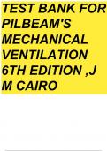 Test Bank for Pilbeam’s Mechanical Ventilation, 6th Edition, J M Cairo.