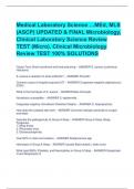Medical Laboratory Science …MEd, MLS  (ASCP) UPDATED & FINAL Microbiology,  Clinical Laboratory Science Review TEST (Micro), Clinical Microbiology  Review TEST 100% SOLUTIONS