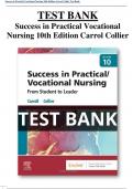 Success in Practical Vocational Nursing 9th and 10th Editions by Carrol Collier and Patricia Knecht Test Bank All Chapters|A+ ULTIMATE GUIDE 2023