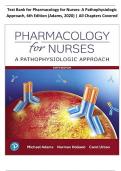 Test Bank for Pharmacology for Nurses: A Pathophysiologic Approach, 6th Edition (Adams, 2020) | All Chapters Covered