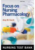 Test Bank Focus on Nursing Pharmacology 8th Edition Test bank by Amy Karch - Chapter 1-59 | Complete Guide 2022