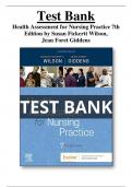 Test Bank For Health Assessment for Nursing Practice 7th Edition by Susan Fickertt Wilson,  Jean Foret Giddens All Chapters (1-24)| A+ ULTIMATE GUIDE 2023