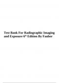 Test Bank For Radiographic Imaging and Exposure 6th Edition By Fauber Complete All Chapters 