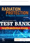 Test Bank For Radiation Protection in Medical Radiography, 9th - 2022 All Chapters - 9780323825030