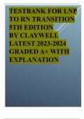 TEST BANK FOR LNP TO RN TRANSITION 5TH EDITION BY CLAYWELL LATEST 2024 GRADED A+ WITH EXPLANATION.pdf