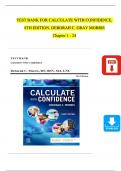 TEST BANK FOR CALCULATE WITH CONFIDENCE, 8TH EDITION, DEBORAH C. GRAY MORRIS | Verified Chapter's 1 - 25 | Complete