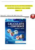 TEST BANK For Calculate with Confidence, 8th Edition by Deborah C. Morris, Verified Chapters 1 - 24 | Complete Newest Version
