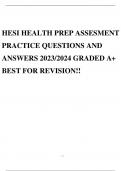 HESI HEALTH PREP ASSESMENT PRACTICE QUESTIONS AND ANSWERS 2023/2024 GRADED A+ BEST FOR REVISION!!