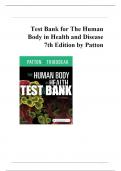 TEST BANK FOR HUMAN BODY IN HEALTH AND DISEASE 7TH EDITION BY PATTON 2024 LATEST REVISED UPDATE 