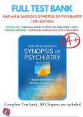 Test Bank for Kaplan and Sadocks Synopsis of Psychiatry Edition 12 | 9781975145569 | All Chapters with Answers and Rationals