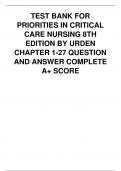 TEST BANK FOR PRIORITIES IN CRITICAL CARE NURSING 8TH EDITION BY URDEN CHAPTER 1-27 QUESTION AND ANSWER COMPLETE A+ SCORE