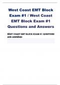 West Coast EMT Block Exam #1 / West Coast EMT Block Exam #1 Questions and Answers West Coast EMT Block Exam #