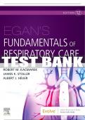 Test Bank For Egan's Fundamentals Of Respiratory Care, 12th - 2021 All Chapters - 9780323811217