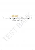 TEST BANK FOR COMMUNITY AND PUBLIC HEALTH NURSING 10TH EDITION By Rector Cherie & Stanley Mary J., Chapters 1-30 Complete Guide Newest Version