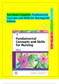 Test Bank Complete For Fundamental Concepts and Skills for Nursing 6th Edition
