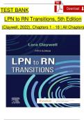 Test Bank For LPN to RN Transitions 5th Edition by Lora Claywell, Complete 2024 Chapters 1 - 18, 100 % Verified Latest Version