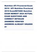 Nutrition ATI Proctored Exam  2019 / ATI Nutrition Proctored  2019 ExamRETAKE Question EXAM NEWEST 2024 ACTUAL  EXAM QUESTIONS AND  CORRECT DETAILED  ANSWERS VERIFIED  ANSWERS ALREADY GRADED  A+