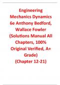 Solutions Manual for Engineering Mechanics Dynamics 6th Edition By Anthony Bedford, Wallace Fowler (All Chapters, 100% Original Verified, A+ Grade)