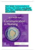 TEST BANK FOR COMMUNICATION IN Nursing 10th Edition Julia Balzer Riley 100% VERIFIED COMPLETE  SOLUTIONS
