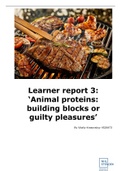 Learner report 3: ‘Animal proteins: building blocks or guilty pleasures’