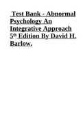 Test Bank - Abnormal Psychology An Integrative Approach 5th Edition By David H. Barlow.