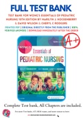 Test Bank For Wong's Essentials of Pediatric Nursing 10th Edition by Marilyn J. Hockenberry & David Wilson & Cheryl C Rodgers 9780323353168 Chapter 1-30 Complete Guide.