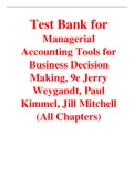 Test Bank for Managerial Accounting Tools for Business Decision Making 9th Edition By Jerry Weygandt, Paul Kimmel, Jill Mitchell