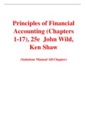 Principles of Financial Accounting (Chapters 1-17), 25e  John Wild,  Ken Shaw (Solution Manual)