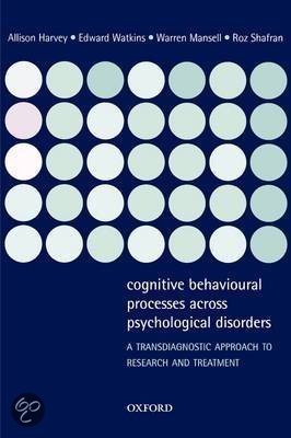 Summary Cognitive behavioural processes across disorders: a transdiagnostic approach