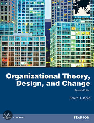 Organizational Theory, Design, and Change, Jones - Complete test bank - exam questions - quizzes (updated 2022)