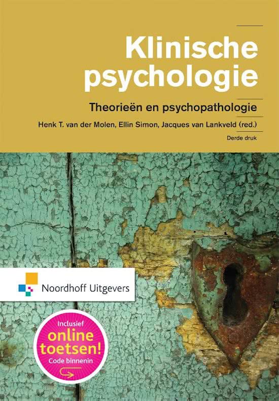 Samenvatting - Klinische Psychologie: Theorieën en psychpathologie
